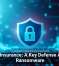 Cyber Insurance: A Key Defense Against Ransomware